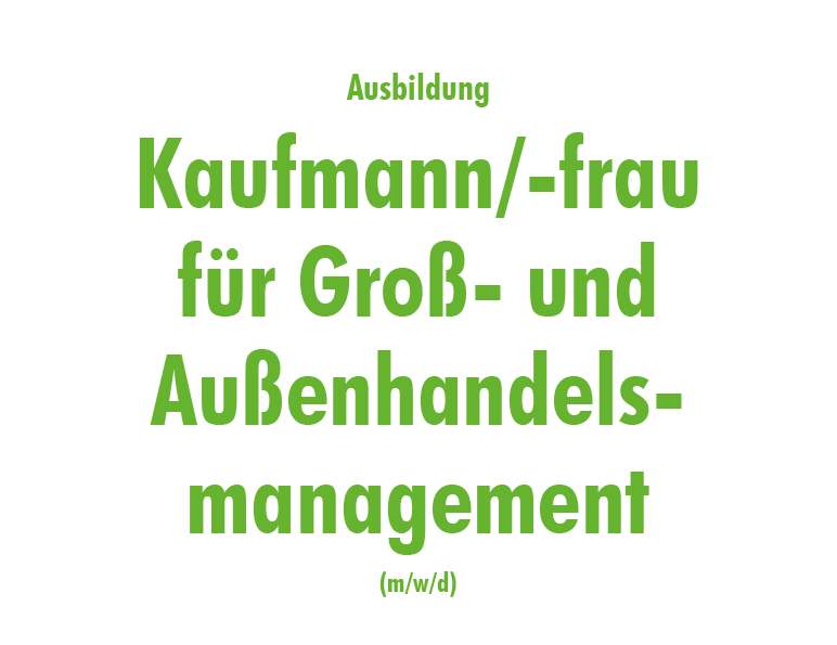 Kaufmann/-frau (m/w/d) für Groß- und Außenhandelsmanagement